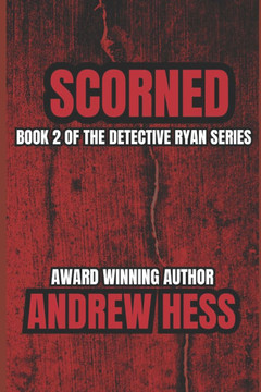 Scorned: (Book 2 of the Detective Ryan Series)
