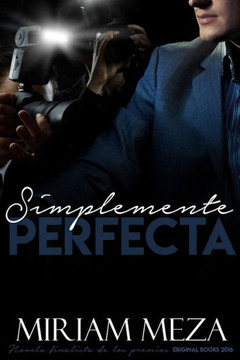 Simplemente Perfecta (Spanish Edition)