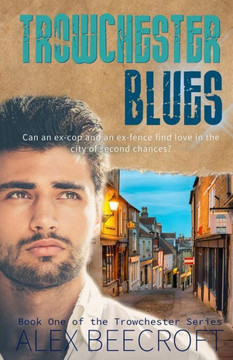 Trowchester Blues : A Contemporary Gay Romance