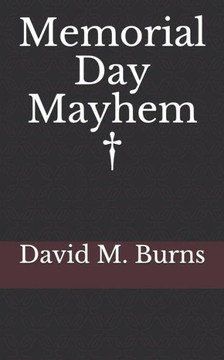 Memorial Day Mayhem Memorial Day Mayhem