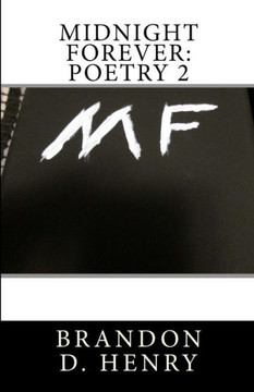 Midnight Forever: Poetry 2 Midnight Forever: Poetry 2