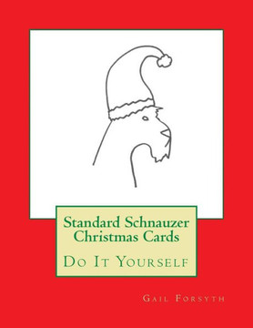 Standard Schnauzer Christmas Cards: Do It Yourself