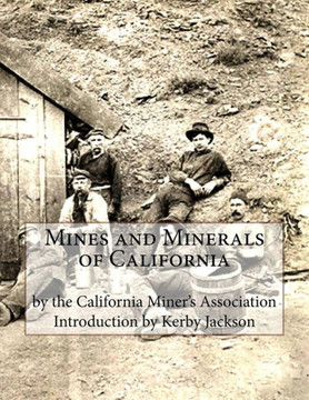 Mines and Minerals of California
