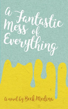 A Fantastic Mess Of Everything