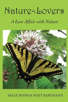 Nature Lovers: A Love Affair with Nature