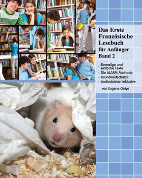 Das Erste Franz?sische Lesebuch f?r Anf?nger, Band 2: Stufe A2 zweisprachig mit franz?sisch-deutscher ?bersetzung