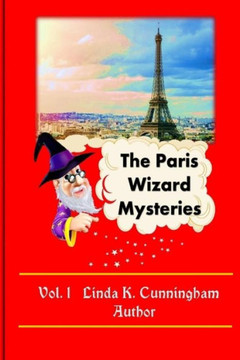 The Paris Wizard Mysteries The Paris Wizard Mysteries
