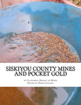 Siskiyou County Mines And Pocket Gold