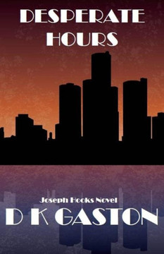 Desperate Hours (Joseph Hooks)