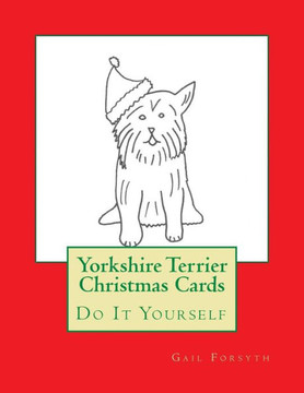 Yorkshire Terrier Christmas Cards: Do It Yourself