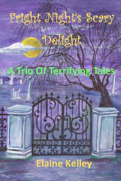 Fright Night's Scary Delights: A Trio of Terrifying Tales