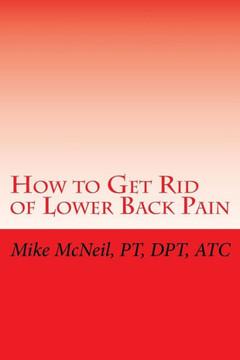 How to Get Rid of Lower Back Pain