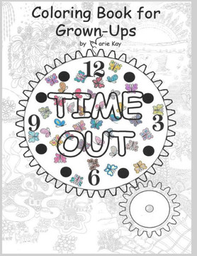 Time Out: Adult Coloring Book, Stress Relief Coloring Book