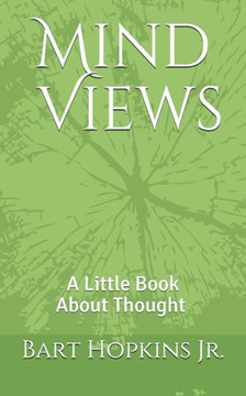 Mind Views: A Little Book about Thought