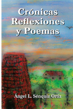 Cr?nicas, Poemas y Reflexiones