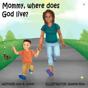 Mommy, Where Does God Live? Mommy, Where Does God Live?