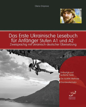 Das Erste Ukrainische Lesebuch f?r Anf?nger: Stufen A1 und A2 zweisprachig mit ukrainisch-deutscher ?bersetzung