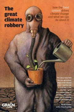 The great climate robbery: How the food system drives climate change and what we can do about it