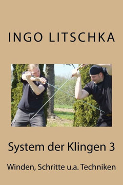 System der Klingen 3: Schritte, Winden, Entwaffnungen