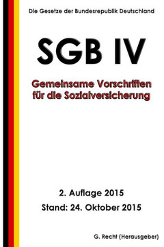 SGB IV - Gemeinsame Vorschriften f?r die Sozialversicherung, 2. Auflage 2015