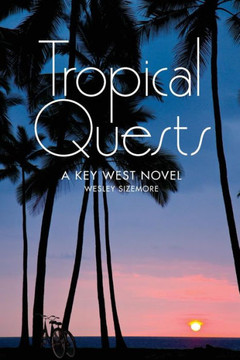 Tropical Quests: A Key West Novel