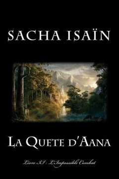 La Quete d'Aana: Livre II: L'Impossible Combat