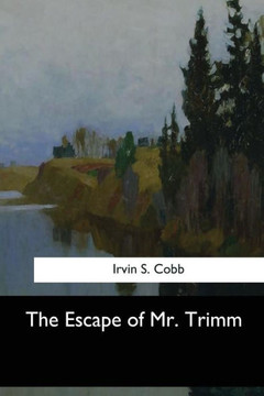 The Escape Of Mr. Trimm