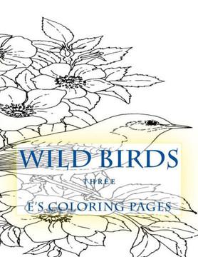 WILD BIRDS three