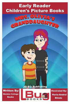 Mrs. Olivia'S Granddaughter - Early Reader - Children'S Picture Books