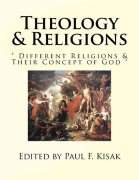 Theology & Religions: "" Different Religions & Their Concept of God "" Theology & Religions: "" Different Religions & Their Concept of God ""