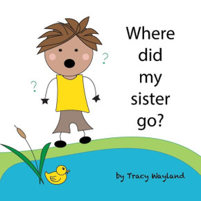 Where did my sister go?: Coping with grief through imagination