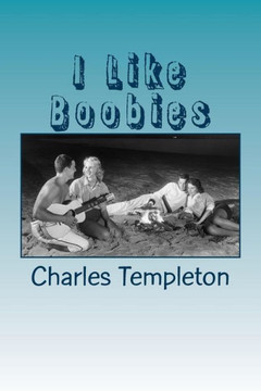 I Like Boobies: and other silly songs and poems