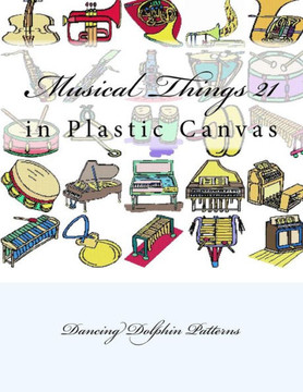 Musical Things 21: In Plastic Canvas (Musical Things In Plastic Canvas)