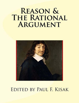 Reason & The Rational Argument Reason & The Rational Argument