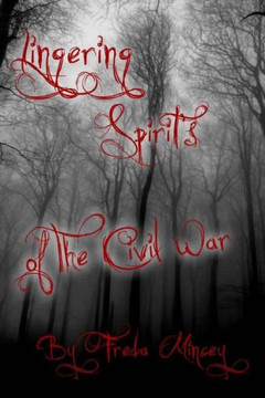 Lingering Spirits of the Civil War