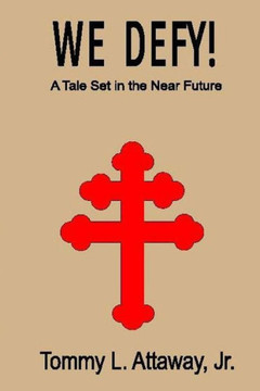 We Defy!: A Tale Set in the Near Future