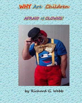 Why Are Children Afraid of Clowns?