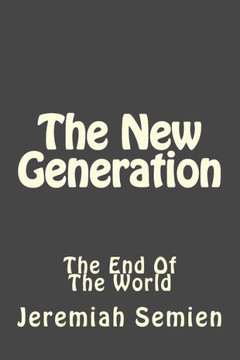 The New Generation: The End Of The World