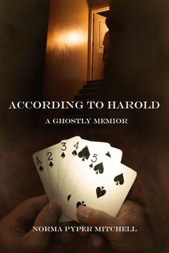 According To Harold: A Ghostly Memoir According To Harold: A Ghostly Memoir