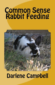 Common Sense Rabbit Feeding Common Sense Rabbit Feeding