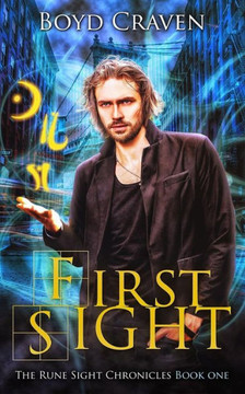 First Sight: The Rune Sight Chronicles First Sight: The Rune Sight Chronicles