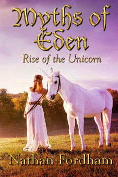 Myths of Eden: Rise of the Unicorn