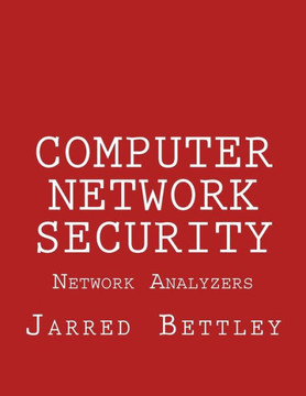 Computer Network Security: Network Analyzers
