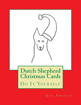 Dutch Shepherd Christmas Cards: Do It Yourself