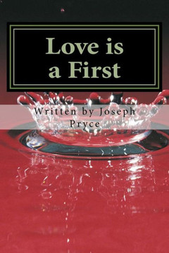 Love is a First Love is a First