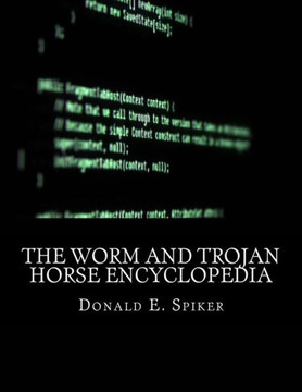 The Worm and Trojan Horse Encyclopedia