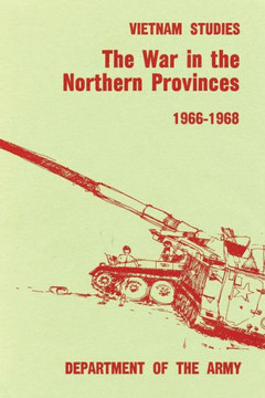 The War in the Northern Provinces: 1966-1968