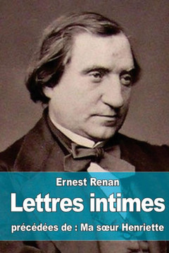 Lettres intimes: pr?c?d?es de Ma soeur Henriette