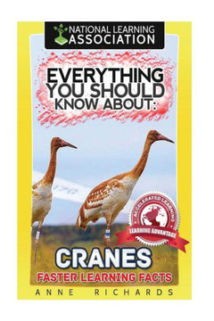 Everything You Should Know About: Cranes Faster Learning Facts