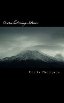 Overwhelming Peace: Learning to be Still